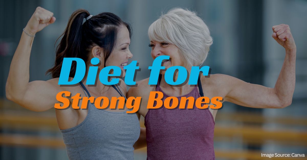 How to Make Your Diet for Strong Bones