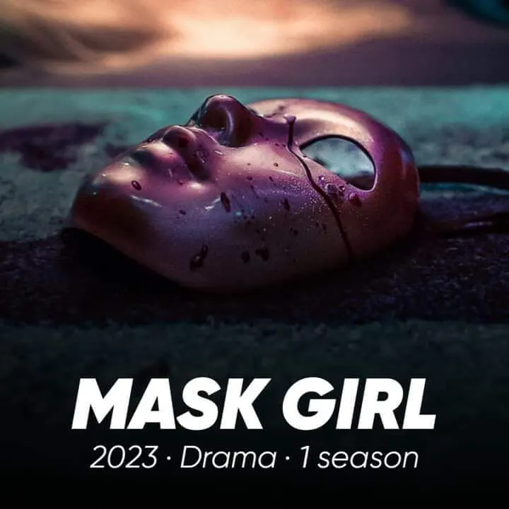 Best Netflix Series and The Most Popular TV Show Mask Girl