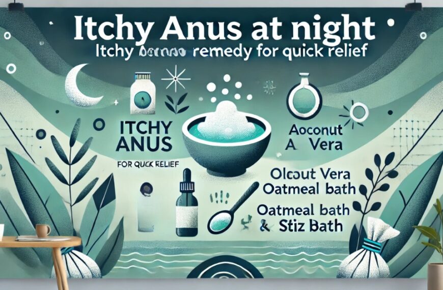 itchy anus at night home remedy